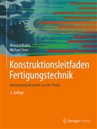 Heinric Krahn, Heinrich Krahn, Michael Storz - Konstruktionsleitfaden Fertigungstechnik