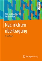 Armin Dekorsy, Armin (Pr Dekorsy, Karl-Dirk Kammeyer, Karl-Dirk (Prof. Dr. Kammeyer, Karl-Dirk (Prof. Dr.) Kammeyer - Nachrichtenübertragung