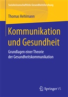 Thomas Hehlmann - Kommunikation und Gesundheit