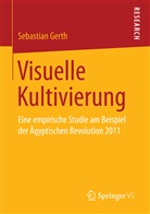 Sebastian Gerth - Visuelle Kultivierung
