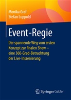 Monik Graf, Monika Graf, Stefan Luppold - Event-Regie