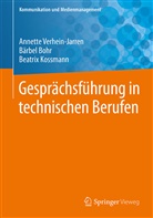 Bärbe Bohr, Bärbel Bohr, Bea Kossmann, Beatrix Kossmann, Annett Verhein-Jarren, Annette Verhein-Jarren - Gesprächsführung in technischen Berufen
