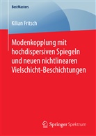 Kilian Fritsch - Modenkopplung mit hochdispersiven Spiegeln und neuen nichtlinearen Vielschicht-Beschichtungen
