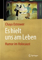 Ostrower, Chaya Ostrower, Chaya (Dr.) Ostrower - Es hielt uns am Leben