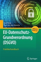 Axel von dem Bussche, Axel von dem Bussche, Pau Voigt, Paul Voigt, Axel von dem Bussche - EU-Datenschutz-Grundverordnung (DSGVO)
