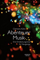 Kühn, Clemens Kühn - Abenteuer Musik