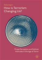 Matteo Vergani - How Is Terrorism Changing Us?