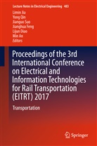 Min An, Lijun Diao, Jianghua Feng, Limin Jia, Yon Qin, Yong Qin... - Proceedings of the 3rd International Conference on Electrical and Information Technologies for Rail Transportation (EITRT) 2017