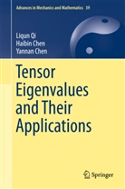 Haibi Chen, Haibin Chen, Yannan Chen, Liqu Qi, Liqun Qi - Tensor Eigenvalues and Their Applications