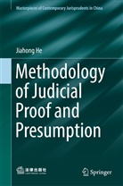 Jiahong He - Methodology of Judicial Proof and Presumption