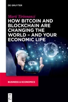 Marti Tirinnanzi - How Bitcoin and Blockchain Are Changing the World - and Your Economic Life