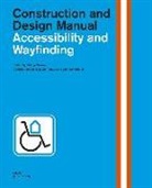 Philipp Meuser, Daniela Pogade, Jennifer Tobolla, Philip Meuser, Philipp Meuser - Accessibility and Wayfinding. Construction and Design Manual