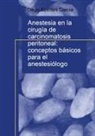 Diego García Fuentes - Anestesia en la cirugía de carcinomatosis peritoneal