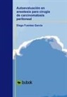 Diego García Fuentes - Autoevaluación en anestesia para cirugía de carcinomatosis peritoneal