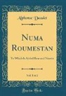 Alphonse Daudet - Numa Roumestan, Vol. 1 of 2