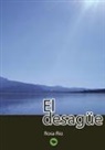 Rosa Rio - El Desagüe