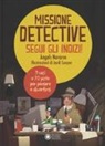Àngels Navarro, J. Sunyer - Missione detective. Segui gli indizi!