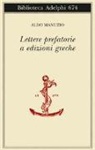 Aldo Manuzio, C. Bevegni, Claudio Bevegni - Lettere prefatorie a edizioni greche