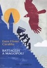 Enzo Fileno Carabba, L. Fanelli, Laura Fanelli - Battaglia a Magopoli