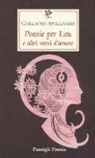Guillaume Apollinaire, F. Scotto, Fabio Scotto - Poesie per Lou e altri versi d'amore