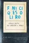Keri Smith - Finisci questo libro. Esercizi pratici per conoscere il mondo