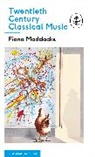 Fiona Maddocks, Maddocks Fiona - 20th Century Classical Music