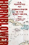 C S Forester, C. S. Forester, C.S. Forester - Hornblower in the West Indies