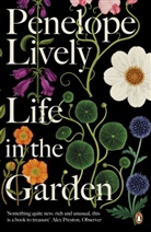 Penelope Lively - Life in the Garden