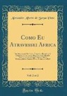 Alexandre Alberto De Serpa Pinto - Como Eu Atravessei Africa, Vol. 2 of 2