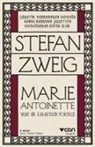 Stefan Zweig - Marie Antoinette - Vasat Bir Karakterin Portresi