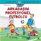 Ralf Butschkow - Dünyayi Ögreniyorum - Arkadasim Profesyonel Futbolcu