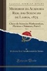 Academia Real Das Sciencias de Lisboa - Memorias da Academia Real das Sciencias de Lisboa, 1875, Vol. 5