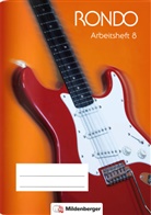 Michae Christoph, Michael Christoph, Christia Crämer, Christian Crämer, Ant Gospodar, Wolfgang Junge... - Rondo, Musiklehrgang für weiterführende Schulen, Neubearbeitung 2016: RONDO 7/8 - Arbeitsheft 8