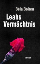 Béla Bolten - Leahs Vermächtnis