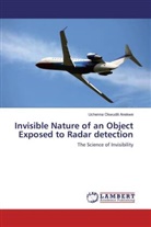 Uchenna Okwudili Anekwe - Invisible Nature of an Object Exposed to Radar detection