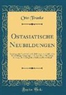 Otto Franke - Ostasiatische Neubildungen