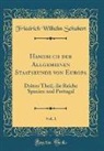 Friedrich Wilhelm Schubert - Handbuch der Allgemeinen Staatskunde von Europa, Vol. 1
