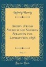 Ludwig Herrig - Archiv für das Studium der Neueren Sprachen und Literaturen, 1858, Vol. 23 (Classic Reprint)