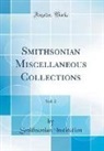 Smithsonian Institution - Smithsonian Miscellaneous Collections, Vol. 2 (Classic Reprint)