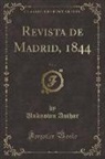 Unknown Author - Revista de Madrid, 1844, Vol. 4 (Classic Reprint)