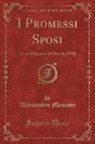 Alessandro Manzoni - I Promessi Sposi, Vol. 1