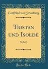 Gottfried von Strassburg - Tristan und Isolde