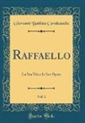 Giovanni Battista Cavalcaselle - Raffaello, Vol. 2