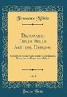 Francesco Milizia - Dizionario Delle Belle Arti del Disegno, Vol. 1