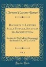 Giovanni Gaetano Bottari - Raccolta di Lettere Sulla Pittura, Scultura ed Architettura, Vol. 1