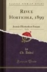Andr¿Ed., Ed Andre, Ed. André - Revue Horticole, 1899, Vol. 71