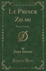 Jules Claretie - Le Prince Zilah