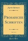 Moritz Heimann - Prosaische Schriften, Vol. 3 of 3 (Classic Reprint)