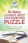 Puzzle Therapist - The Nature Lover's Best Crossword Puzzle | Animals and More Edition (with 86 Puzzles)