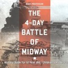 Baby, Baby Professor - The 4-Day Battle of Midway - History Book for 12 Year Old | Children's History